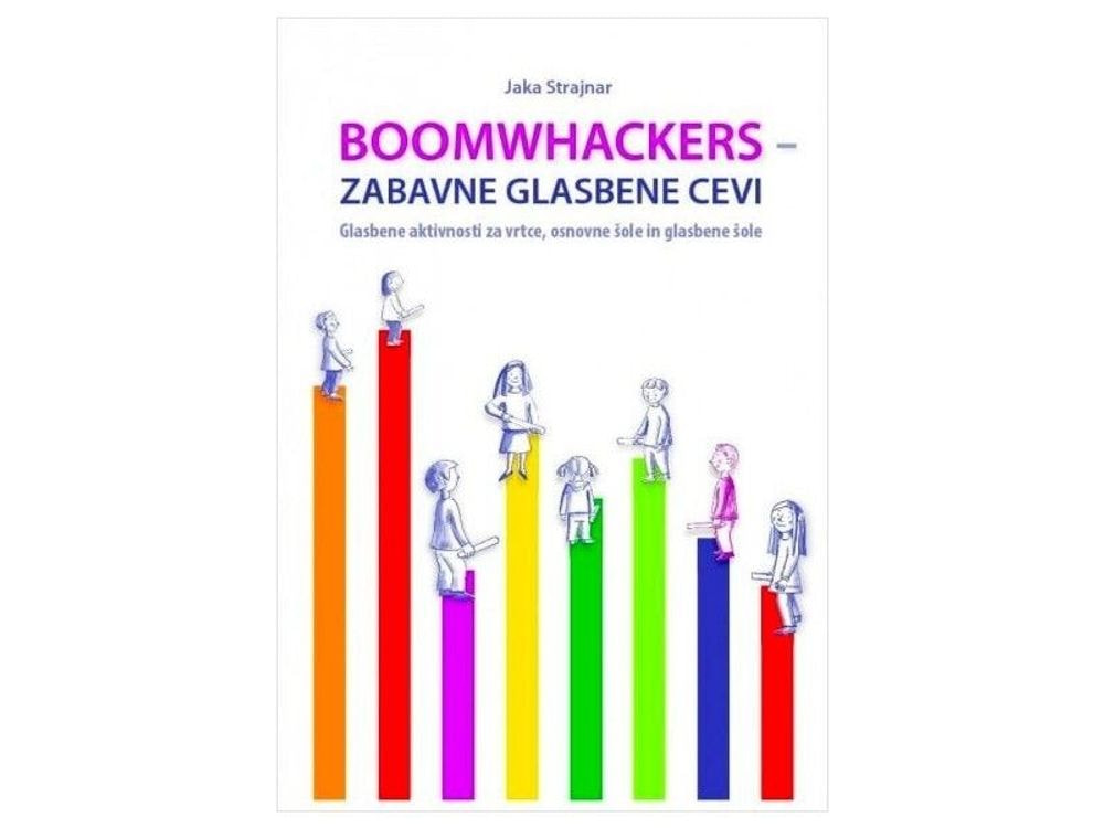 Knjiga Boomwhachers Jaka Strajnar Zabavne Glasbene Cevi