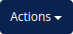 Actions button