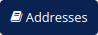 Addresses button