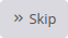 Skip button