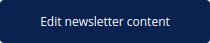 Edit newsletter content button